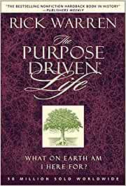 The Purpose Driven Life By Rick Warren